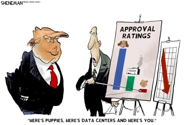 A cartoon by Drew Sheneman showing Trump being shown his approval rating compared to puppies and data centers.